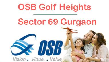OSB Golf Heights in Sector 69 Gurgaon