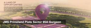 JMS Primeland Plots Sector 95A Gurgaon